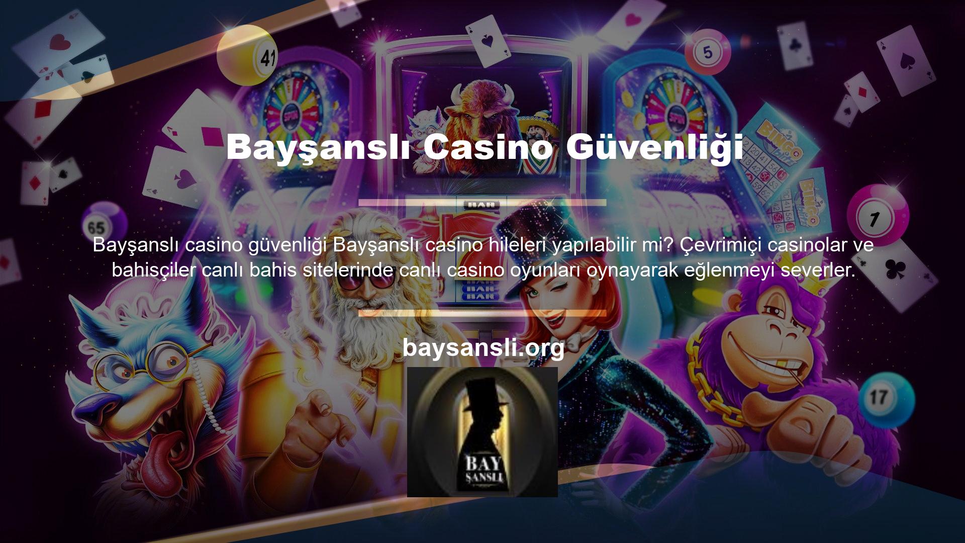 Siteye güveniyor olsalar bile, Bayşanslı casino ipuçlarının gerçekten ihtiyaç duydukları şey olup olmadığını merak edemezler
